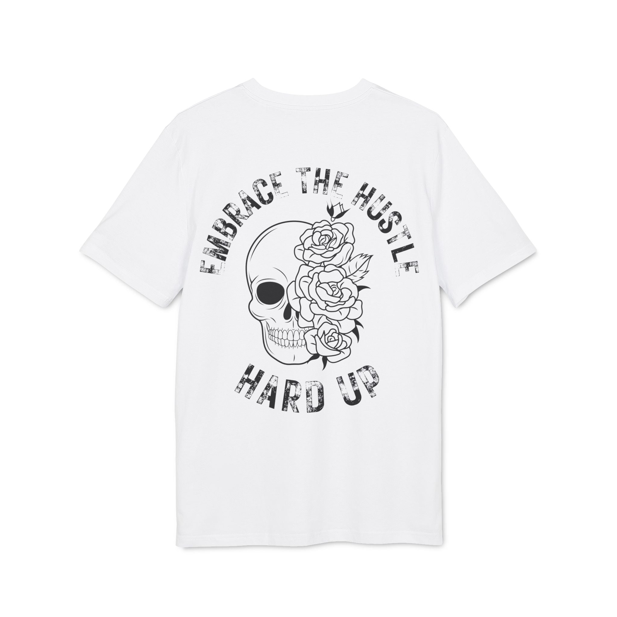 Hard Up Embrace the Hustle Regular Tee