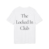 Hard Up The Locked In Club Regular Tee