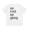 Hard Up No Risk No Glory Regular Tee