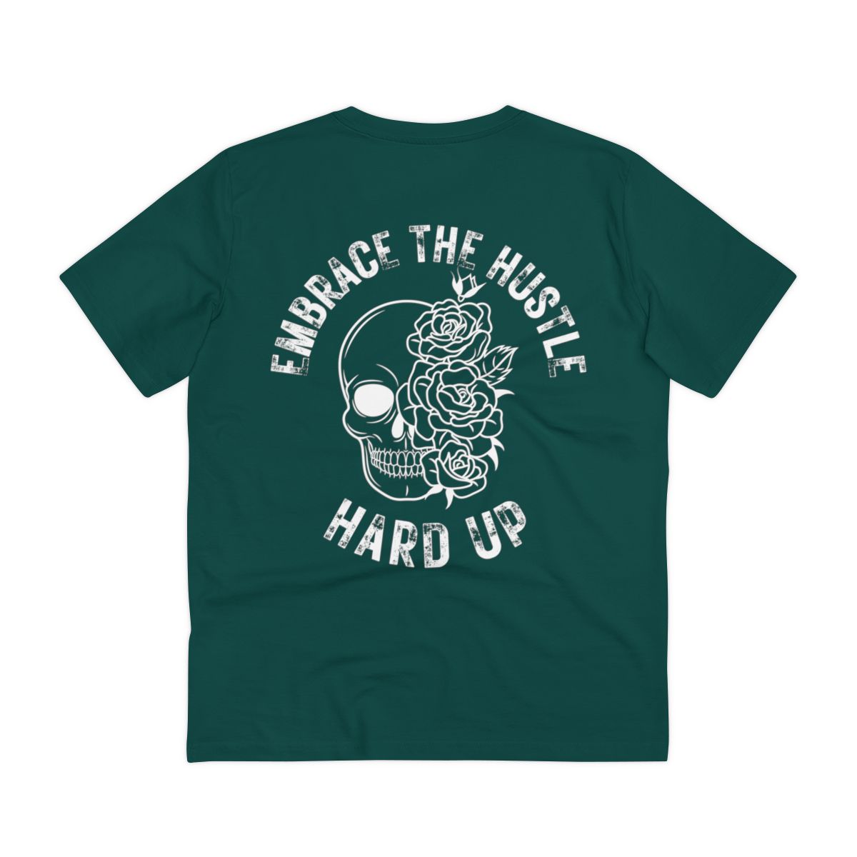 Hard Up Embrace the Hustle Regular Tee